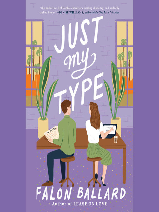 Title details for Just My Type by Falon Ballard - Available